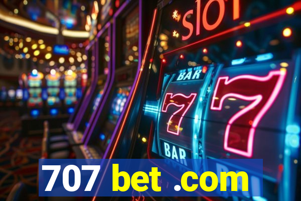 707 bet .com